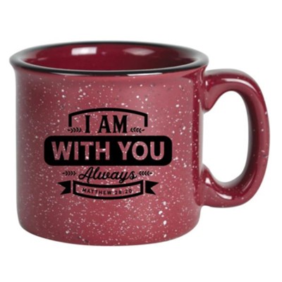 I Am With You Always Campfire Mug  - 