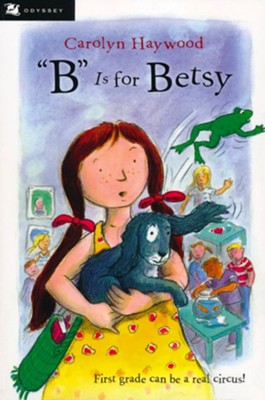 B Is for Betsy  -     By: Carolyn Haywood
