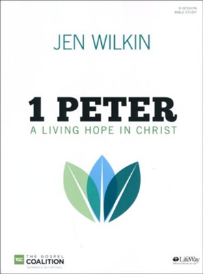 1 Peter Bible Study Book: A Living Hope in Christ  -     By: Jen Wilkin
