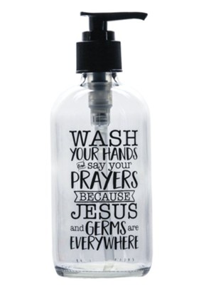 Wash Your Hands and Say Your Prayers Soap Dispenser  - 