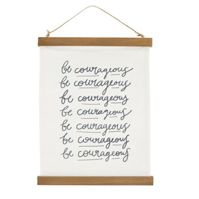 Be Courageous Framed Hanging Banner  - 