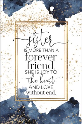 A Sister Is More, Plaque  - 