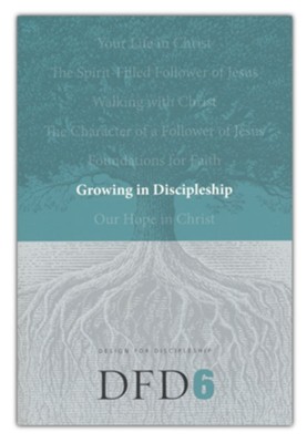 DFD 6 Growing in Discipleship  - 