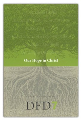 DFD 7 Our Hope in Christ  - 