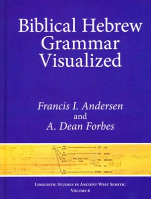 Biblical Hebrew Grammar Visualized  -     By: Francis I. Andersen, A. Dean Forbes
