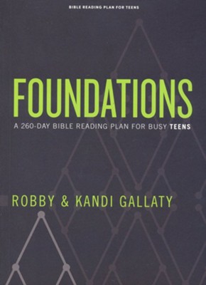 Foundations - Teen Devotional: A 260-Day Bible Reading Plan for Busy Teens  -     By: Robby Gallaty, Kandi Gallaty
