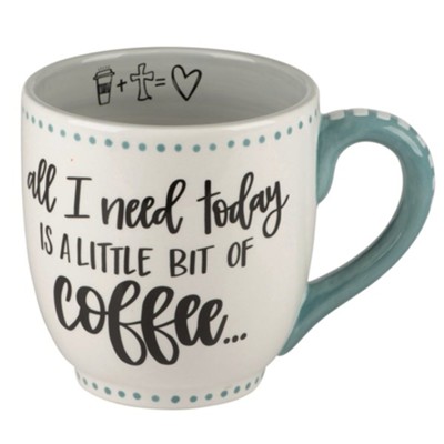 A Little Bit Of Coffee .... Mug                    - 