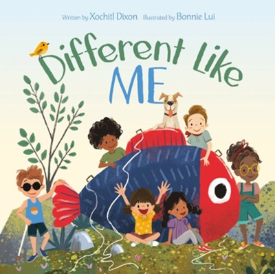 Different Like Me  -     By: Xochitl Dixon
    Illustrated By: Bonnie Lui
