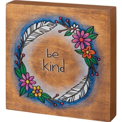 Be Kind Box Sign  -     By: Lauren Larkin
