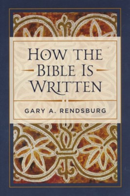 How the Bible Is Written   -     By: Gary A. Rendsburg
