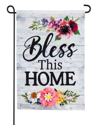 Bless This Home Floral Garden Flag  - 