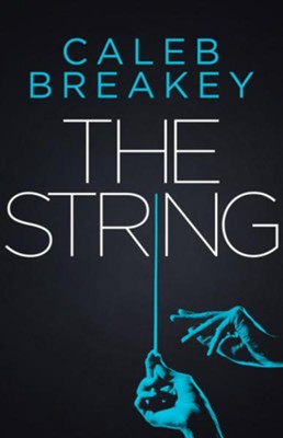 The String, #1  -     By: Caleb Breakey
