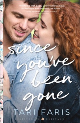 Since You've Been Gone #3  -     By: Tari Faris
