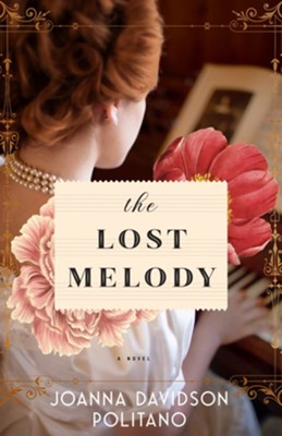 The Lost Melody  -     By: Joanna Davidson Politano
