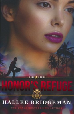 Honor's Refuge, #3  -     By: Hallee Bridgeman
