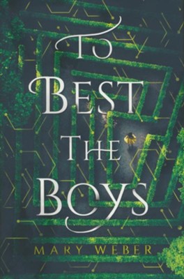 To Best the Boys  -     By: Mary Weber
