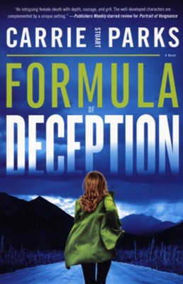Formula of Deception  -     By: Carrie Stuart Parks
