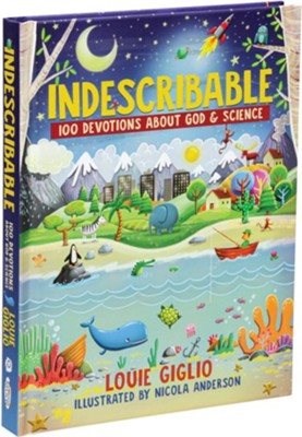 Indescribable  -     By: Louie Giglio
