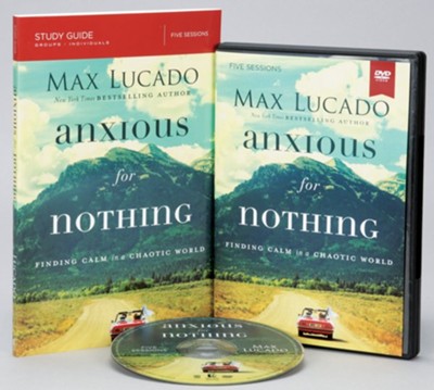 Anxious for Nothing Study Guide with DVD: Finding Calm in a Chaotic World  -     By: Max Lucado
