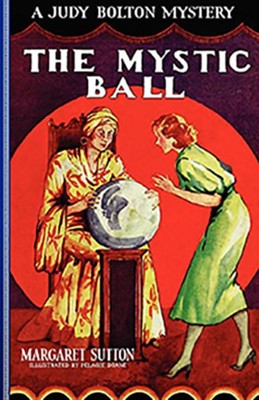 #7: The Mystic Ball  -     By: Margaret Sutton
