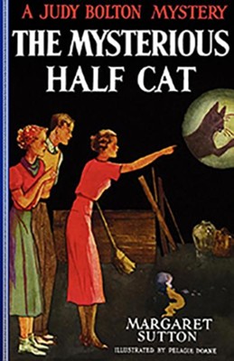 #9: The Mysterious Half Cat  -     By: Margaret Sutton
