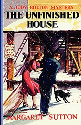 #11: The Unfinished House  -     By: Margaret Sutton
