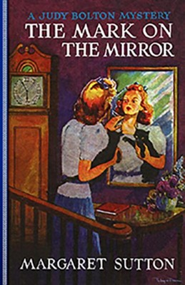 #15: The Mark on the Mirror  -     By: Margaret Sutton
