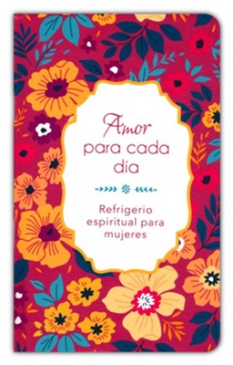 Amor para cada d&#237a  (Everyday Love)  -     By: Compiled by Barbour Staff

