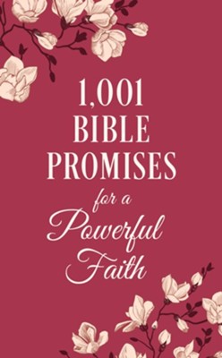 1001 Bible Promises for a Powerful Faith  -     By: Compiled by Barbour Staff
