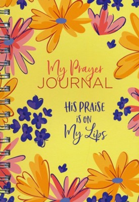 My Prayer Journal: His Praise Is on My Lips  -     By: Valorie Quesenberry
