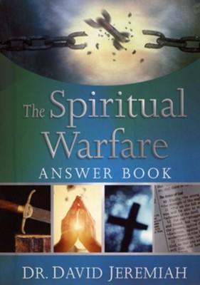 The Spiritual Warfare Answer Book: Dr. David Jeremiah: 9780718091460 ...