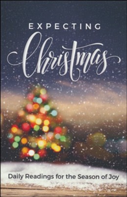 Expecting Christmas: Daily Readings for the Season of Joy  - 