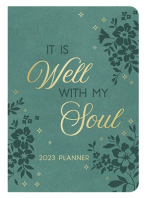 2023 Planner It Is Well with My Soul  - 