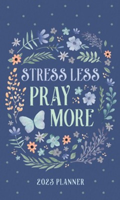 2023 Planner Stress Less, Pray More  - 