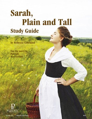 Sarah, Plain and Tall Progeny Press Study Guide, Grades 4-6   -     By: Rebecca Gilleland

