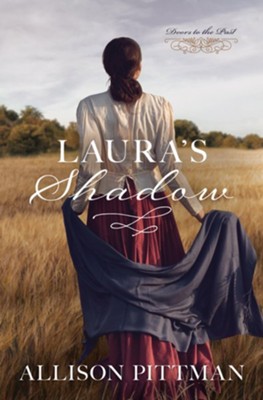 Laura's Shadow  -     By: Allison Pittman
