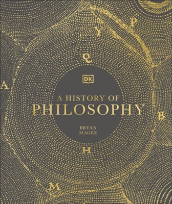 A History of Philosophy: Bryan Magee: 9780744095074 - Christianbook.com