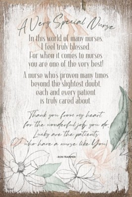 A Very Special Nurse Plaque  -     By: Ron Tranmer
