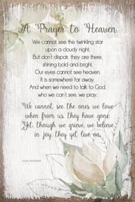 A Prayer To Heaven Plaque  -     By: Ron Tranmer
