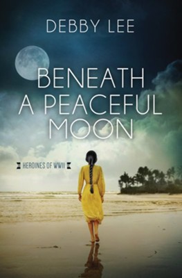 Beneath a Peaceful Moon, #10  -     By: Debby Lee
