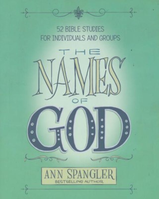 The Names of God  -     By: Ann Spangler
