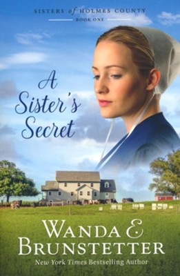 A Sister's Secret #1  -     By: Wanda Brunstetter
