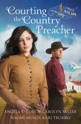 Courting the Country Preacher: Angela K. Couch, Carolyn Miller, Naomi ...