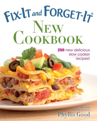 Fix-It and Forget-It New Cookbook: 250 New Delicious Slow Cooker Recipes! - eBook  -     By: Phyllis Pellman Good
