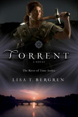 Torrent (The River of Time Series Book #3) - eBook  -     By: Lisa T. Bergren
