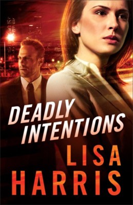 Deadly Intentions - eBook  -     By: Lisa Harris

