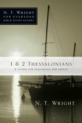 1 and 2 Thessalonians - eBook  -     By: N.T. Wright, Patty Pell
