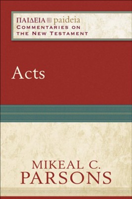 Acts - eBook  -     Edited By: Mikeal C. Parsons, Charles H. Talbert
    By: Mikeal C. Parsons
