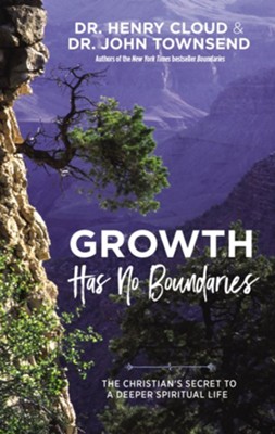 Growth Has No Boundaries: The Christian's Secret to a Deeper Spiritual Life - eBook  -     By: Dr. Henry Cloud, Dr. John Townsend
