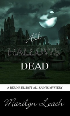 All Hallows Dead - eBook  -     By: Marilyn Leach
